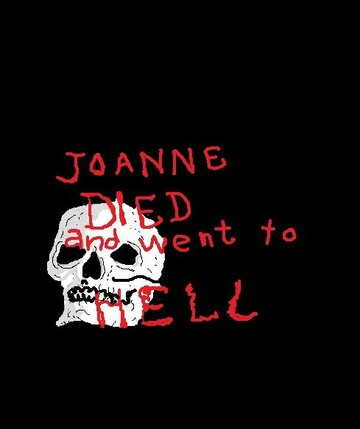 Joanna Died and Went to Hell трейлер (1996)