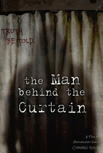 The Man Behind the Curtain (2013)