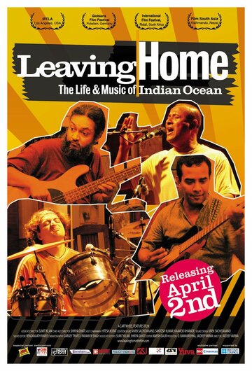 Leaving Home: The Life and Music of Indian Ocean трейлер (2008)