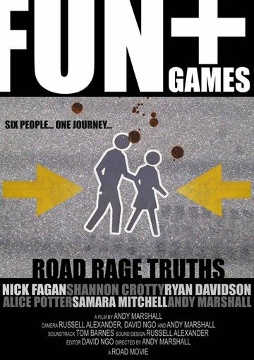 Fun + Games, Road Rage Truths (2005)
