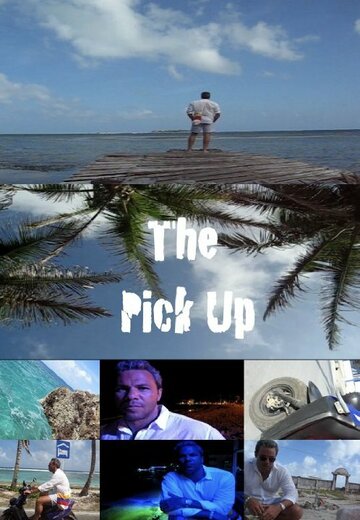 The Pick Up (2008)