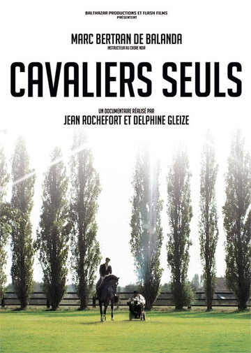 Cavaliers seuls трейлер (2010)