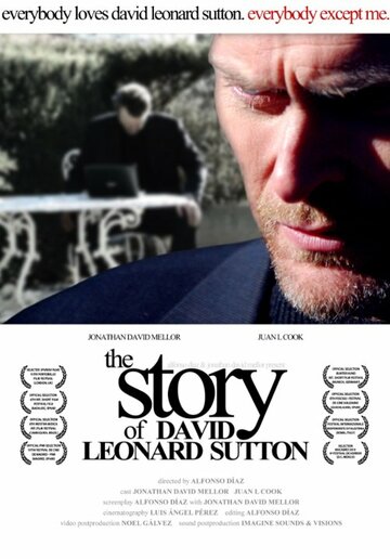 The Story of David Leonard Sutton трейлер (2010)