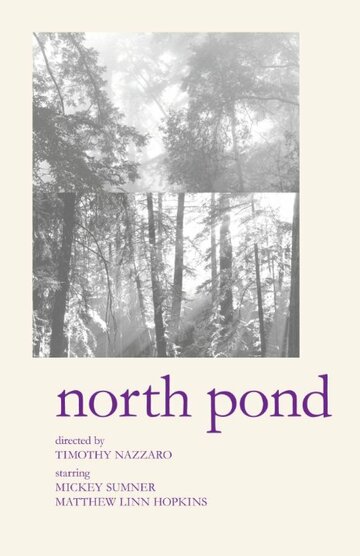 North Pond трейлер (2010)