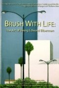 Brush with Life: The Art of Being Edward Biberman трейлер (2007)