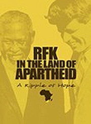 RFK in the Land of Apartheid: A Ripple of Hope трейлер (2009)