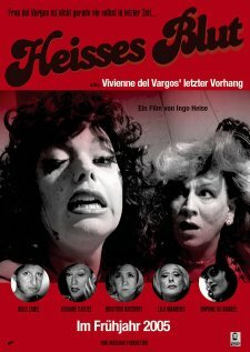 Heisses Blut oder Vivienne del Vargos' letzter Vorhang трейлер (2005)