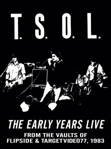TSOL: Early Years Live (2008)