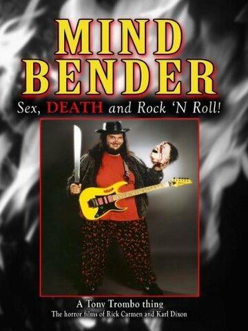 Mind Bender: Sex, Death and Rock 'N Roll! трейлер (1999)