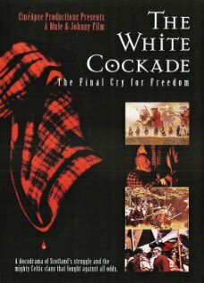 The White Cockade: The Final Cry for Freedom (2003)