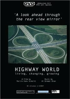 Highway World: Living, Changing, Growing трейлер (2008)