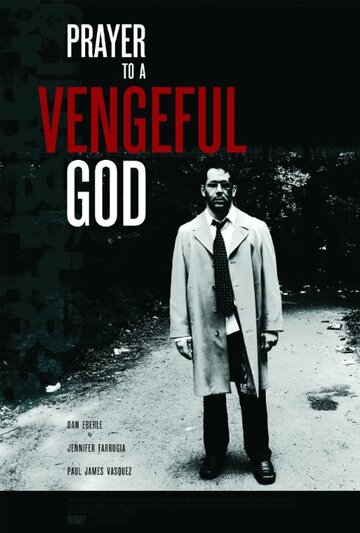 Prayer to a Vengeful God (2010)
