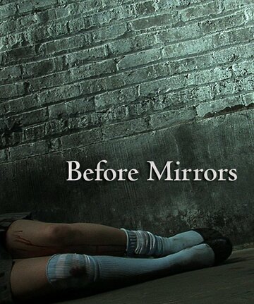Before Mirrors трейлер (2010)