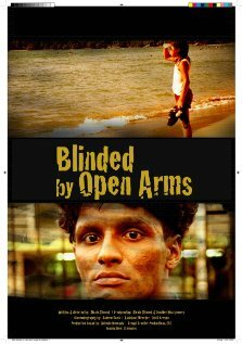 Blinded by Open Arms трейлер (2008)