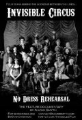 Invisible Circus: No Dress Rehearsal трейлер (2010)