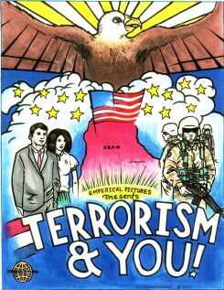 Terrorism and You! (2007)