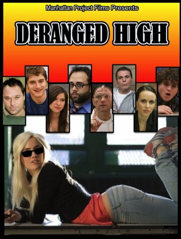 Deranged High трейлер (2010)