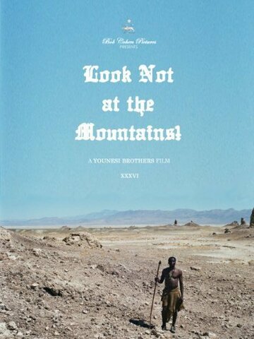 Look Not at the Mountains! трейлер (2010)