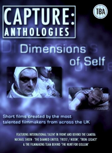 Capture Anthologies: The Dimensions of Self (2011)