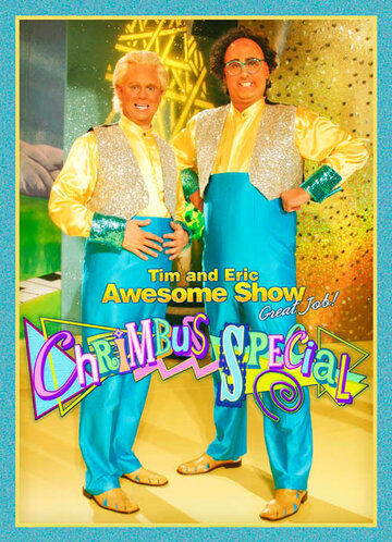 Tim and Eric Awesome Show, Great Job! Chrimbus Special трейлер (2010)