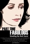 Part Time Fabulous трейлер (2011)