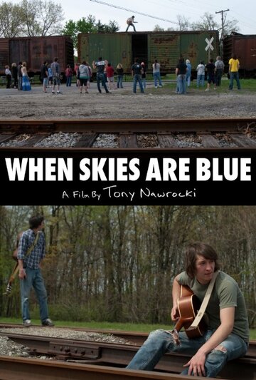 When Skies Are Blue трейлер (2011)
