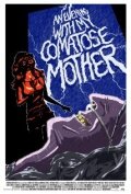 An Evening with My Comatose Mother трейлер (2011)