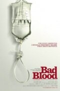 Bad Blood: A Cautionary Tale трейлер (2010)