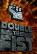Double the Fist трейлер (2004)