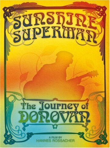 Sunshine Superman: The Journey of Donovan трейлер (2008)