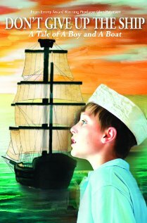 Don't Give Up the Ship: The Tale of a Boy and a Boat трейлер (2008)