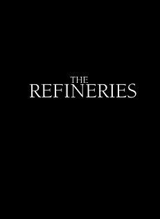 The Refineries трейлер (2012)