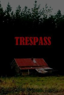 Trespass трейлер (2010)