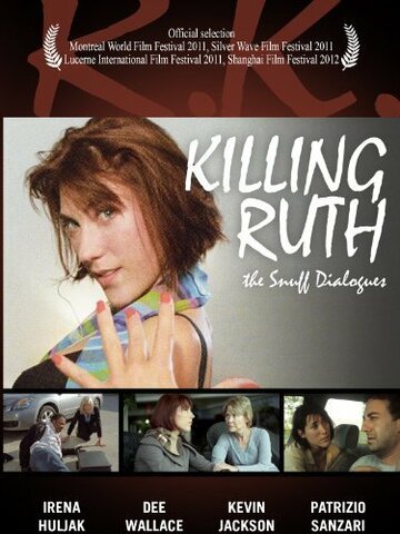 Killing Ruth: The Snuff Dialogues трейлер (2011)