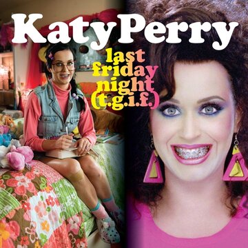 Katy Perry: Last Friday Night (T.G.I.F.) трейлер (2011)