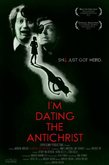 I'm Dating the Antichrist трейлер (2011)