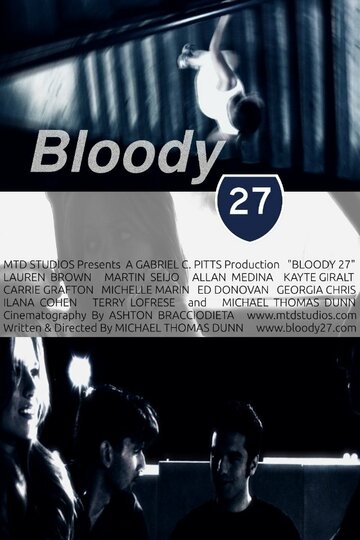 Bloody 27 трейлер (2012)