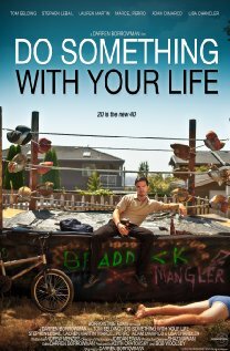 Do Something with Your Life трейлер (2011)