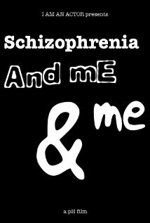 Schizophrenia and Me and Me трейлер (2011)