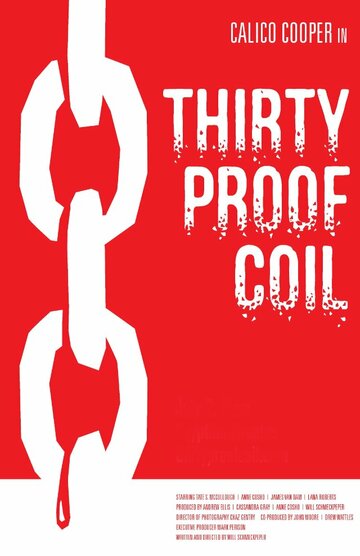 Thirty Proof Coil трейлер (2010)
