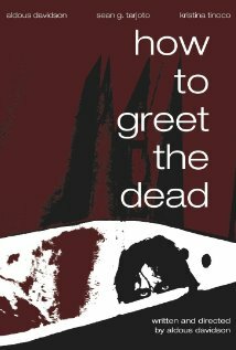 How to Greet the Dead трейлер (2010)