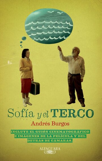 Sofía y el Terco трейлер (2012)