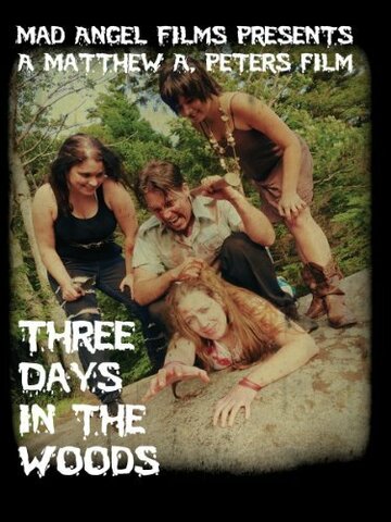 Three Days in the Woods трейлер (2010)