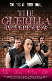 The Guerilla Picture Show (2011)