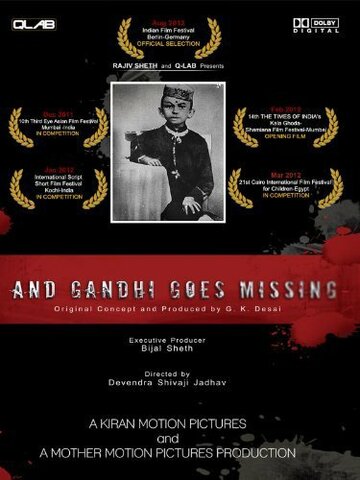 And Gandhi Goes Missing... трейлер (2011)