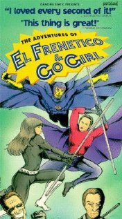 The Adventures of El Frenetico and Go Girl трейлер (1993)