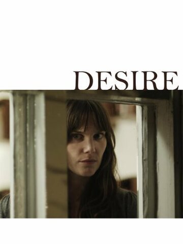 Desire трейлер (2010)