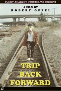 Trip Back Forward трейлер (2011)