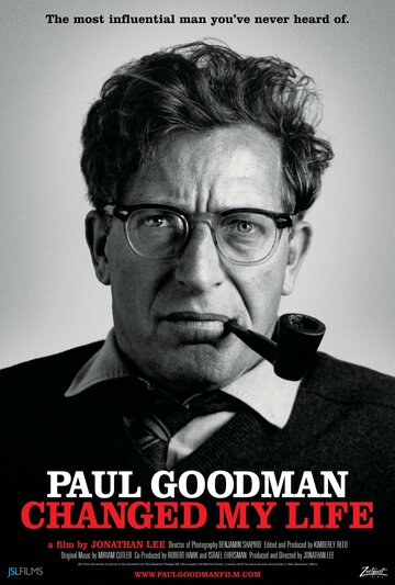 Paul Goodman Changed My Life трейлер (2011)