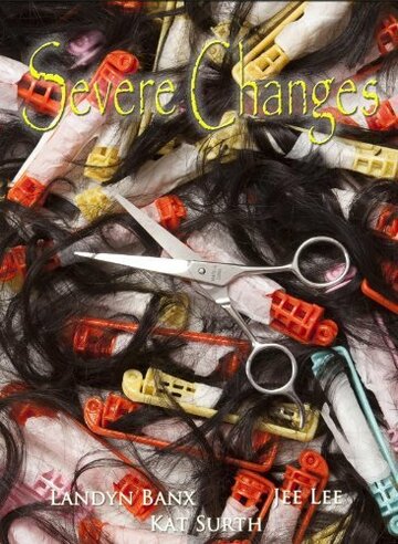 Severe Changes трейлер (2010)